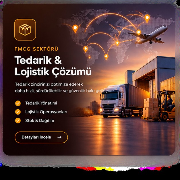 Tedarik & Lojistik Çözümü - FMCG Sektörü